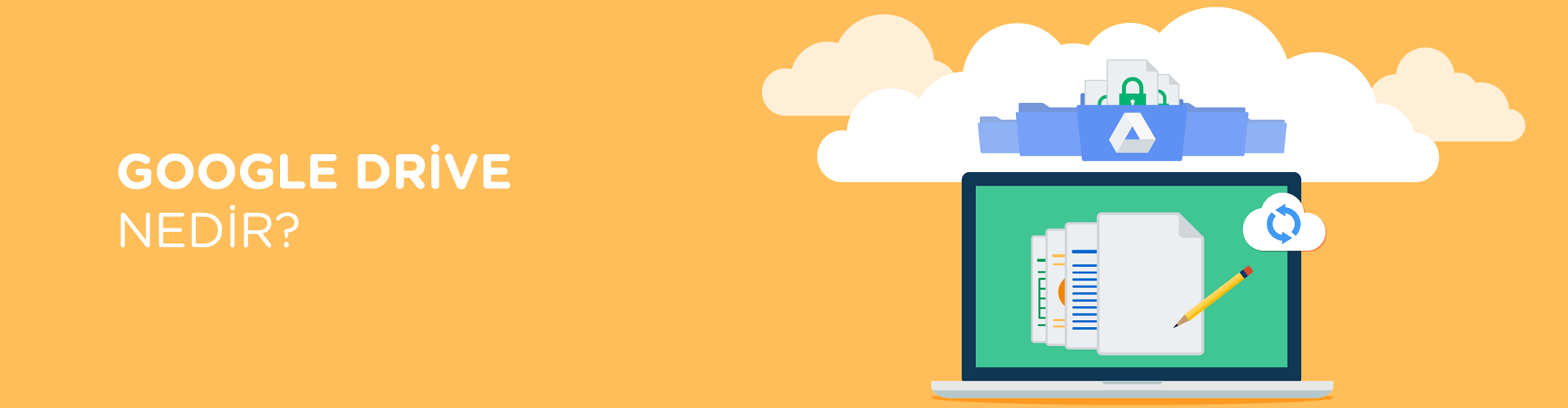 Google Drive Nedir?